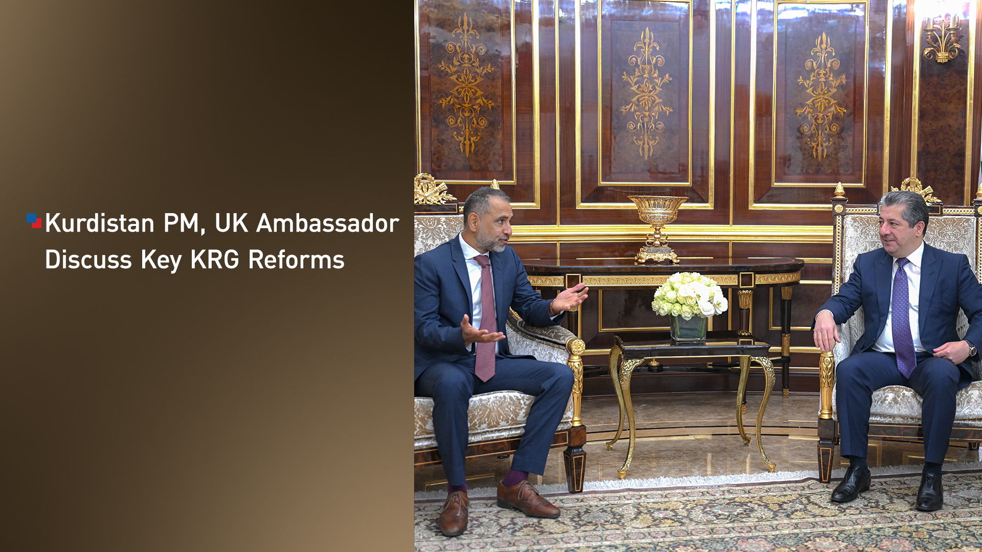 Kurdistan PM, British Ambassador Discuss the successful implementation of the Runaki and My Account Projects